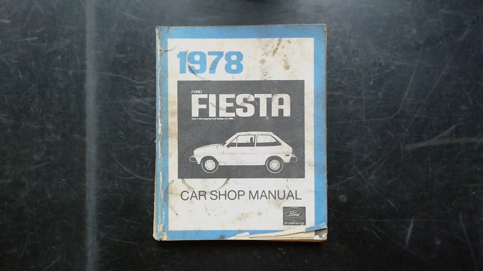 Ford Fiesta Car Shop Manual A/K6357-77 1978 Service Repair OEM Factory