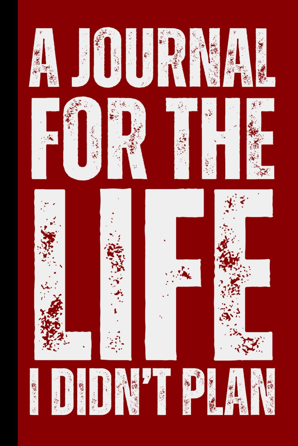 A Journal for the Life I Didn’t Plan: Healing Notebook For Women, Supporting Emo