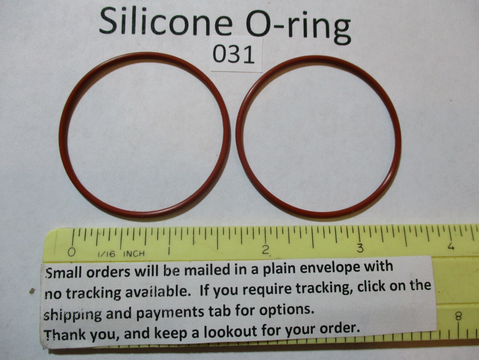 031 Silicone O-ring 70 durometer 1-3/4″ ID x 1-7/8″ OD x 1/16″ thick. Quan 2.