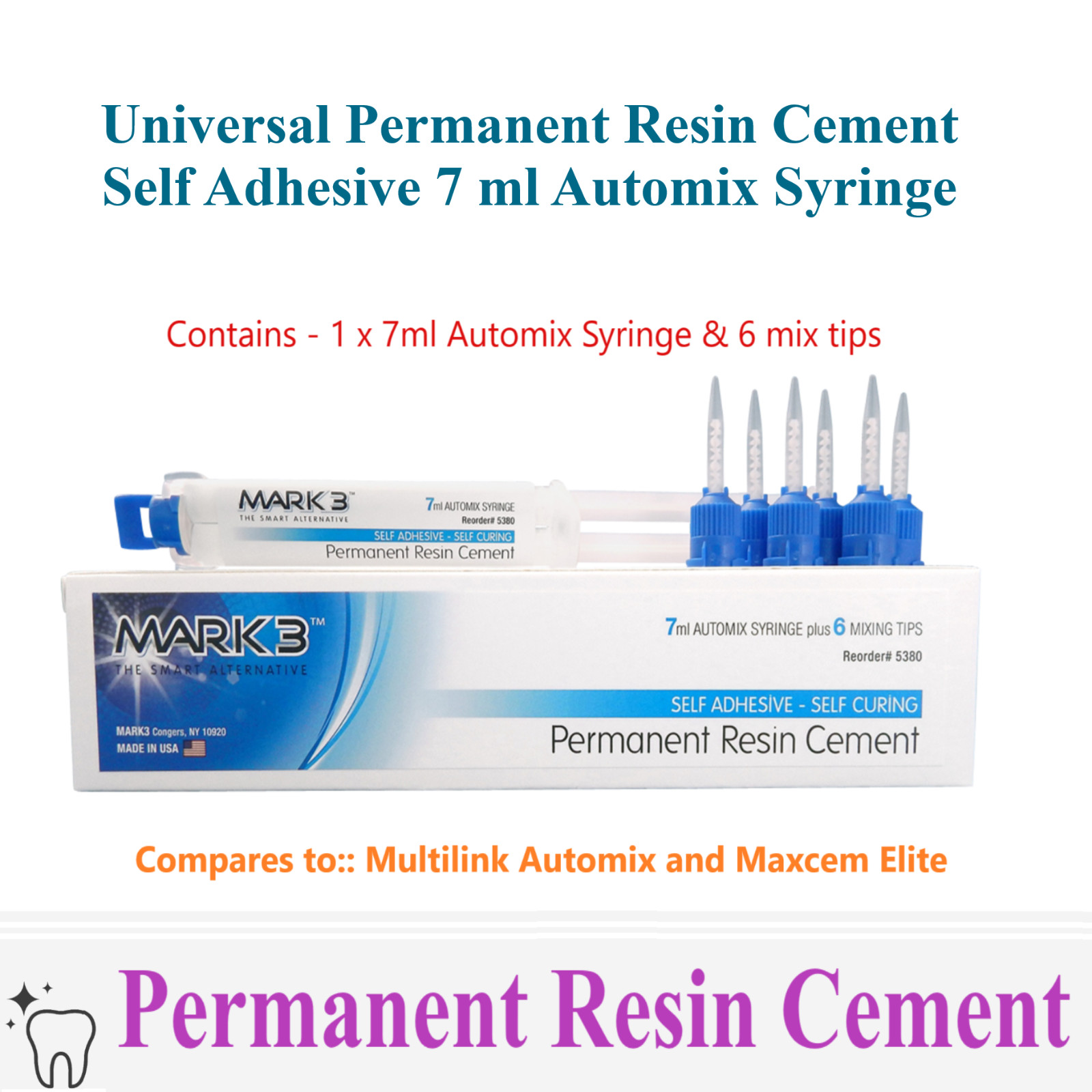 Mark3 Permanent Resin Cement Self Adhesive 7ml Automix Syringe+6 mixing tips