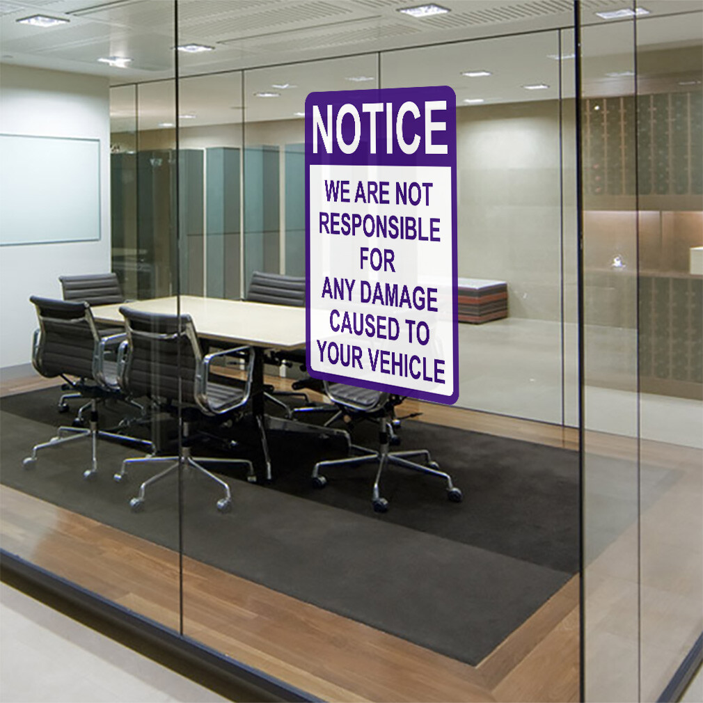 Vertical Vinyl Sticker Sign We Are Not Responsible For Damage To Your Vehicle