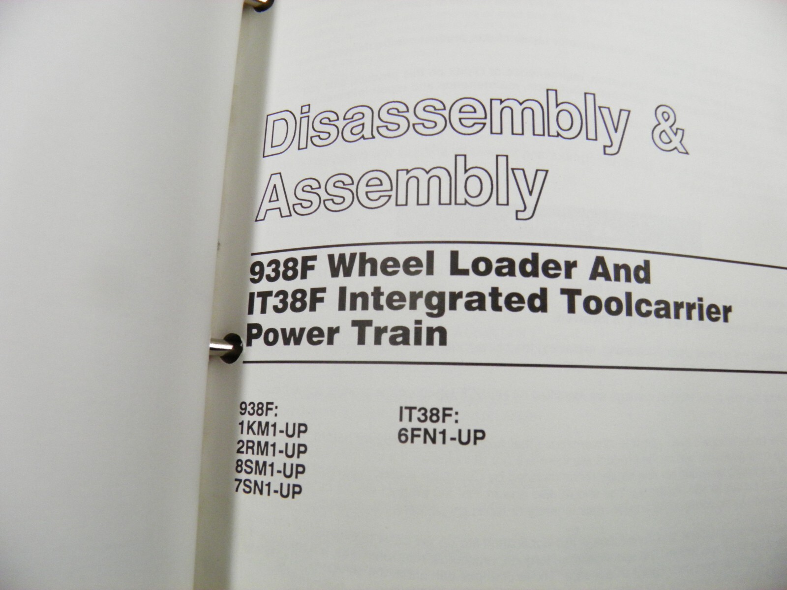 CAT Caterpillar 938F IT38F Service Manual IKM 2RM 8SM 7SN 6FN 5DR