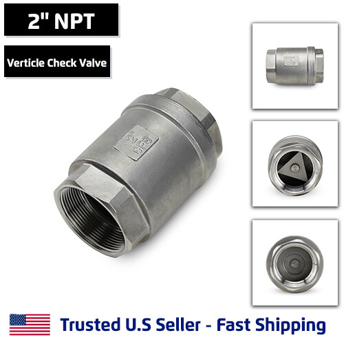 2″ Vertical Check Valve, Stainless Steel, NPT Threaded, 1000PSI