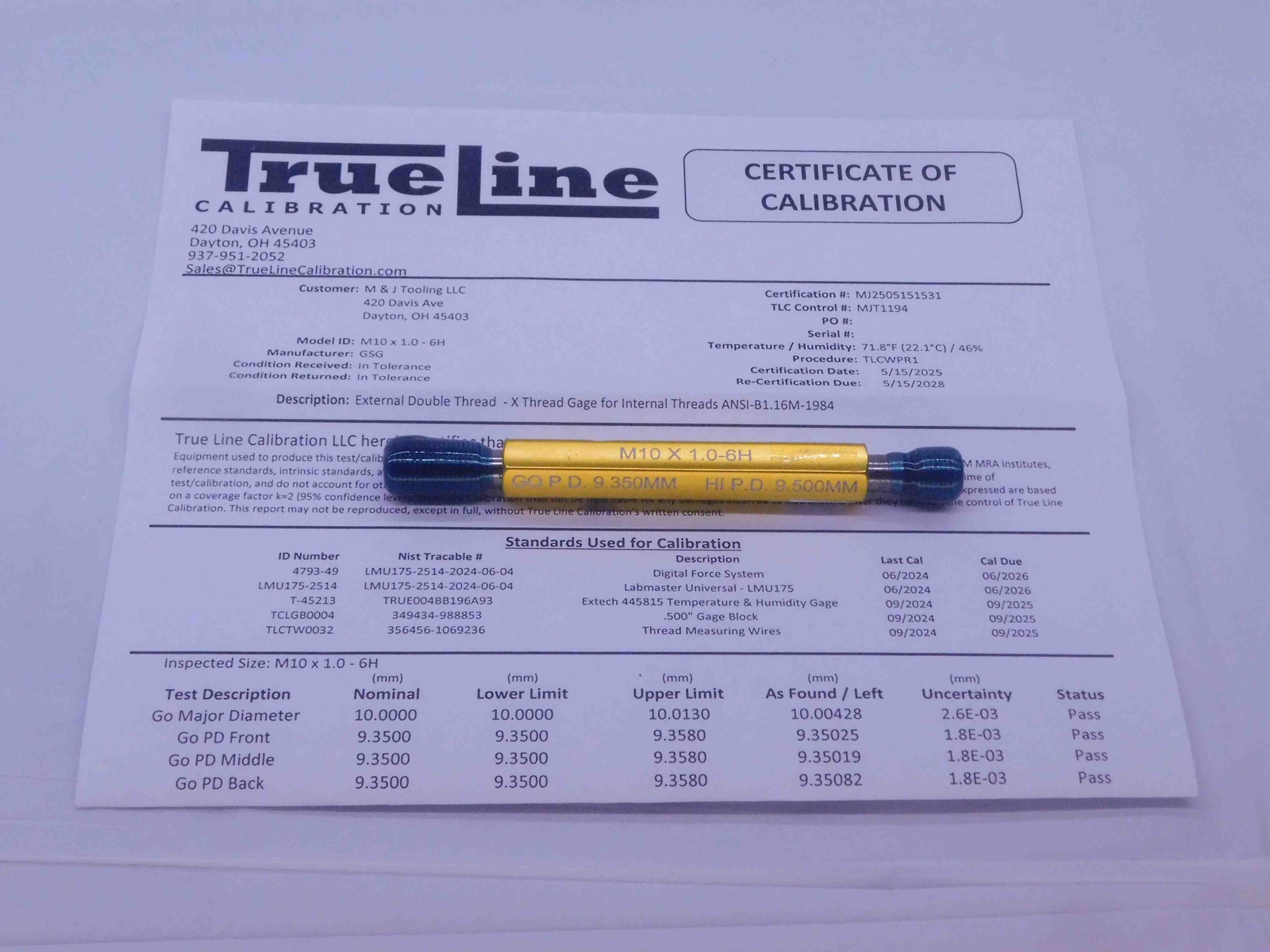 CERTIFIED M10 X 1 6H THREAD PLUG GAGE 10 1.0 GO NO GO P.D.’S = 9.350 & 9.500