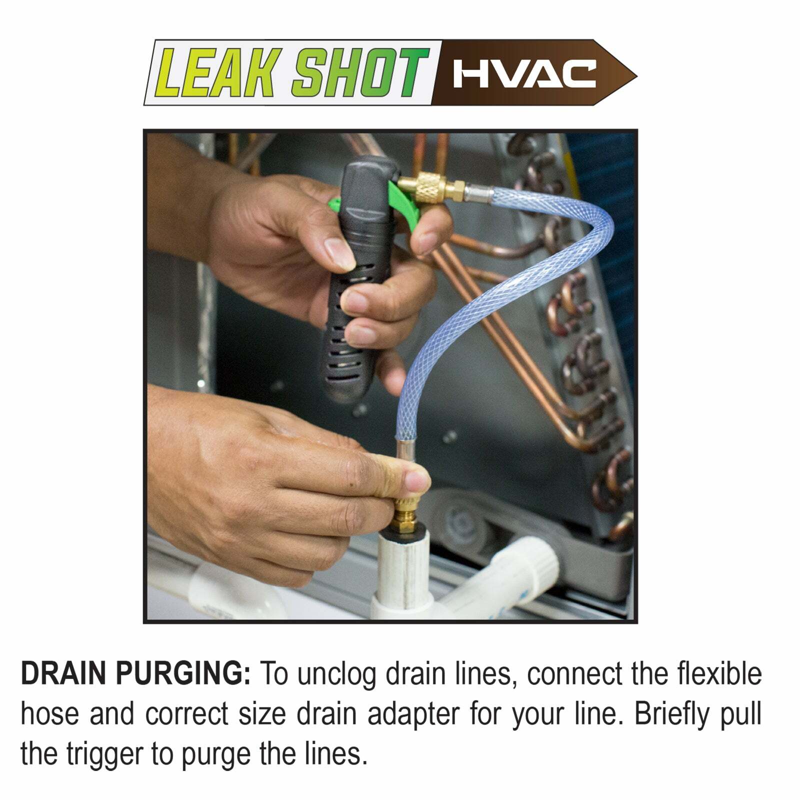 Leak Shot HVAC – Condensate Drain Blaster and Leak Saver Sealant Injector
