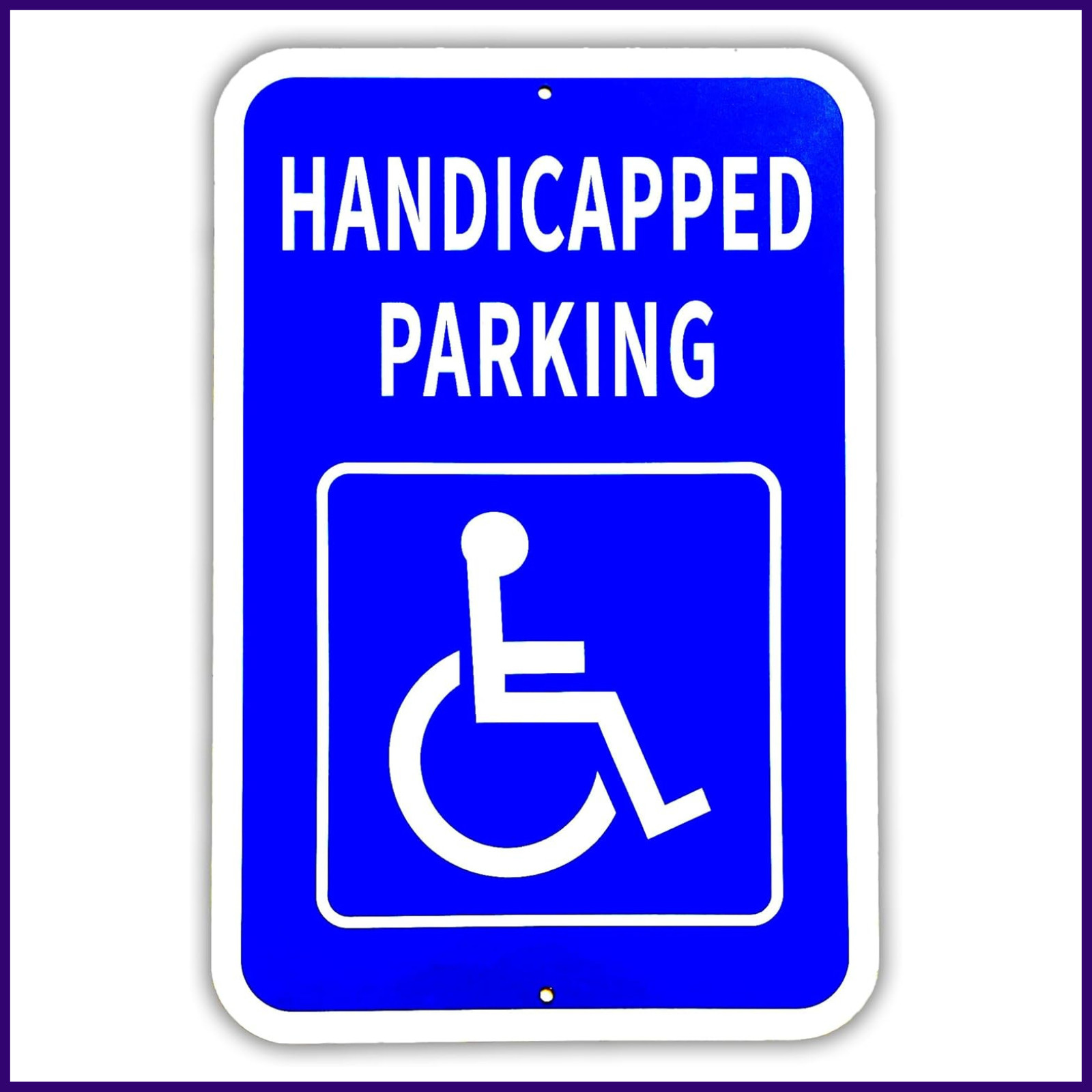 Handicap Parking Sign 12×18 Inch Aluminum ADA Reserved Parking Weatherproof UV