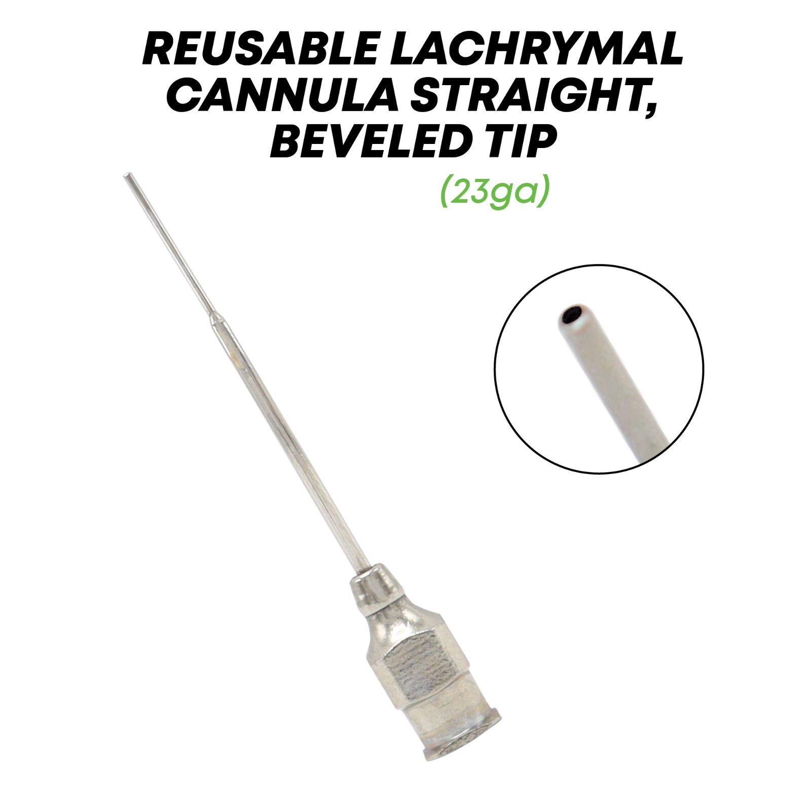 Lacrimal Cannula 23ga Straight Beveled Ophthalmic Instruments German Grade