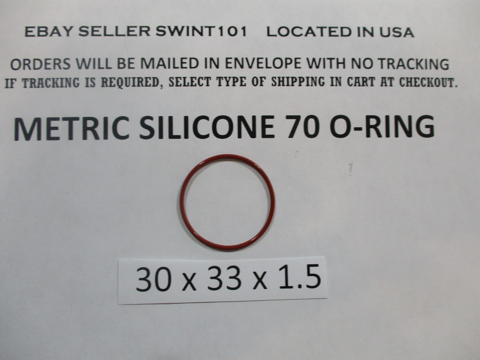 30mm ID x 33mm OD x 1.5mm thick SILICONE O-ring. Quan 1.