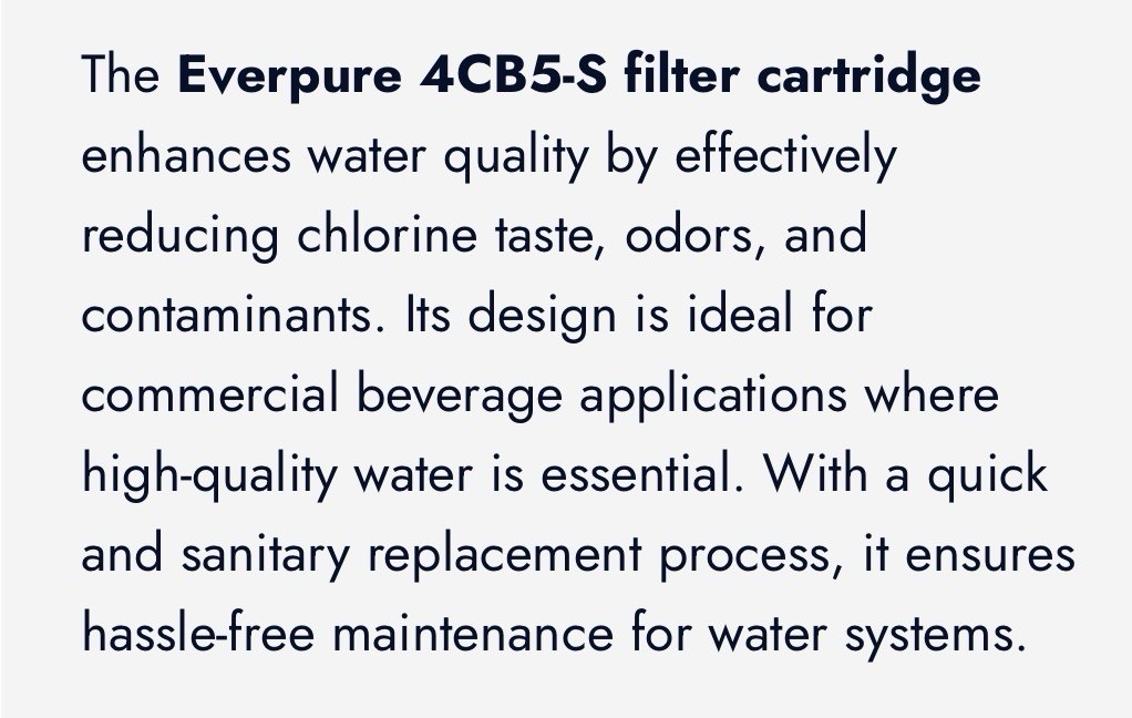 Everpure 4CB5-S EV9617-21 Commercial Beverage Filter Cartridge 5 Micron Chlorine