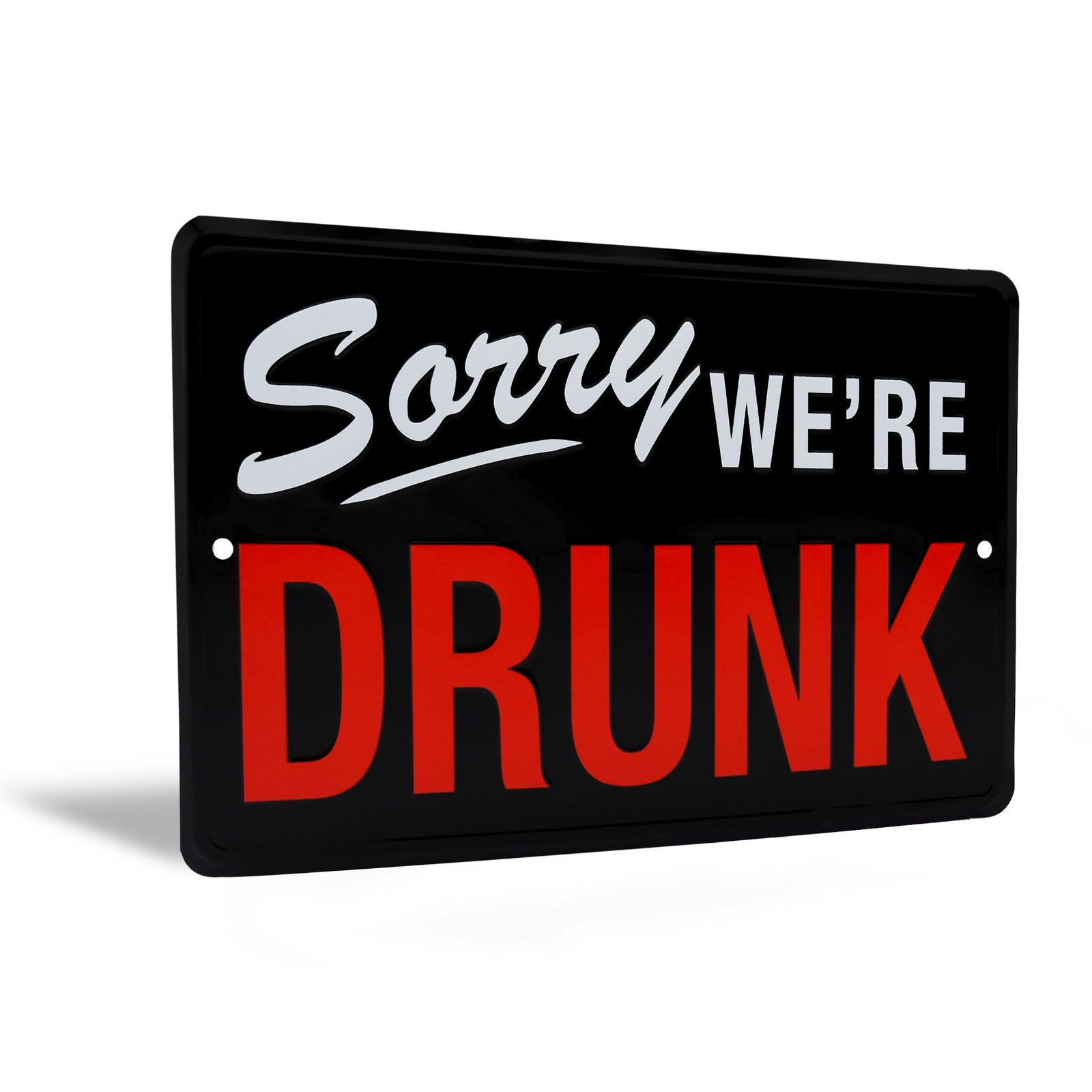 Sorry We’re Drunk Funny Sign Man Cave Dorm Room Essentials Home Decor Wall Art