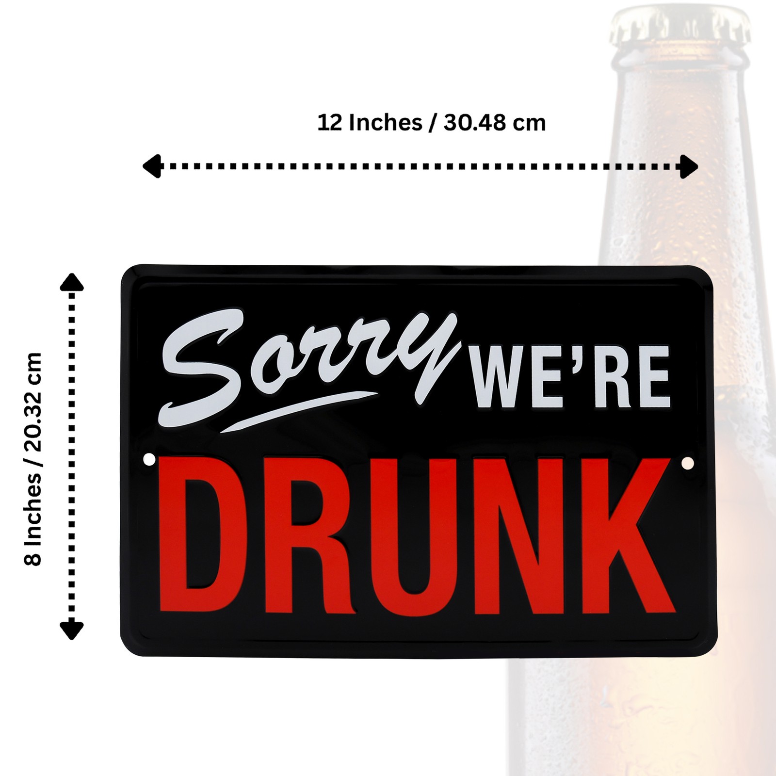 Sorry We’re Drunk Funny Sign Man Cave Dorm Room Essentials Home Decor Wall Art
