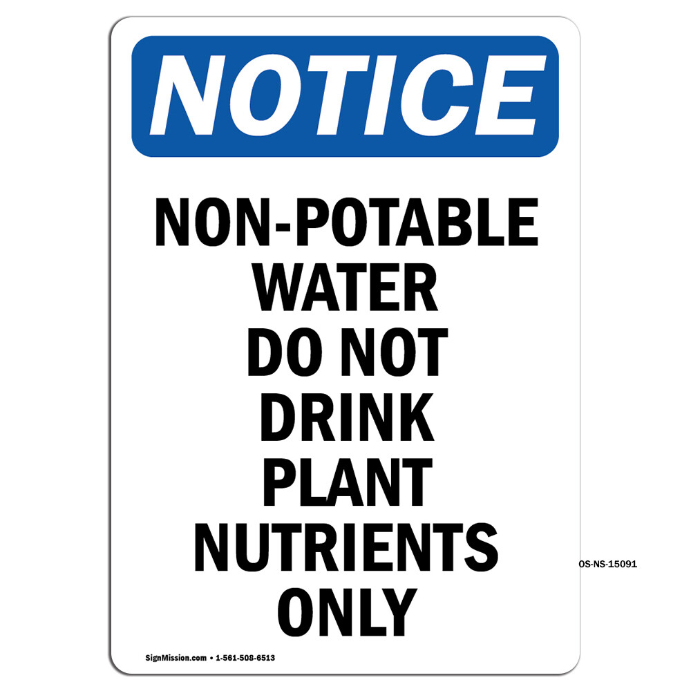 Non-Potable Water Do Not Drink OSHA Notice Sign Metal Plastic Decal