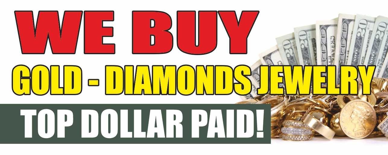 WE BUY GOLD DIAMONDS JEWELRY Advertising Banner Vinyl Mesh Sign pawn shop cash