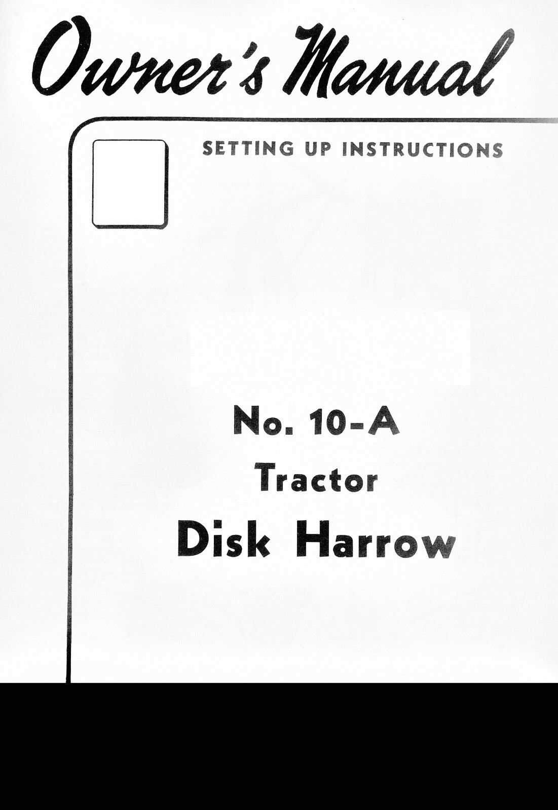 IH International Farmall No. 10-A Pull Drag Disk Harrow Owner’s Manual 10A