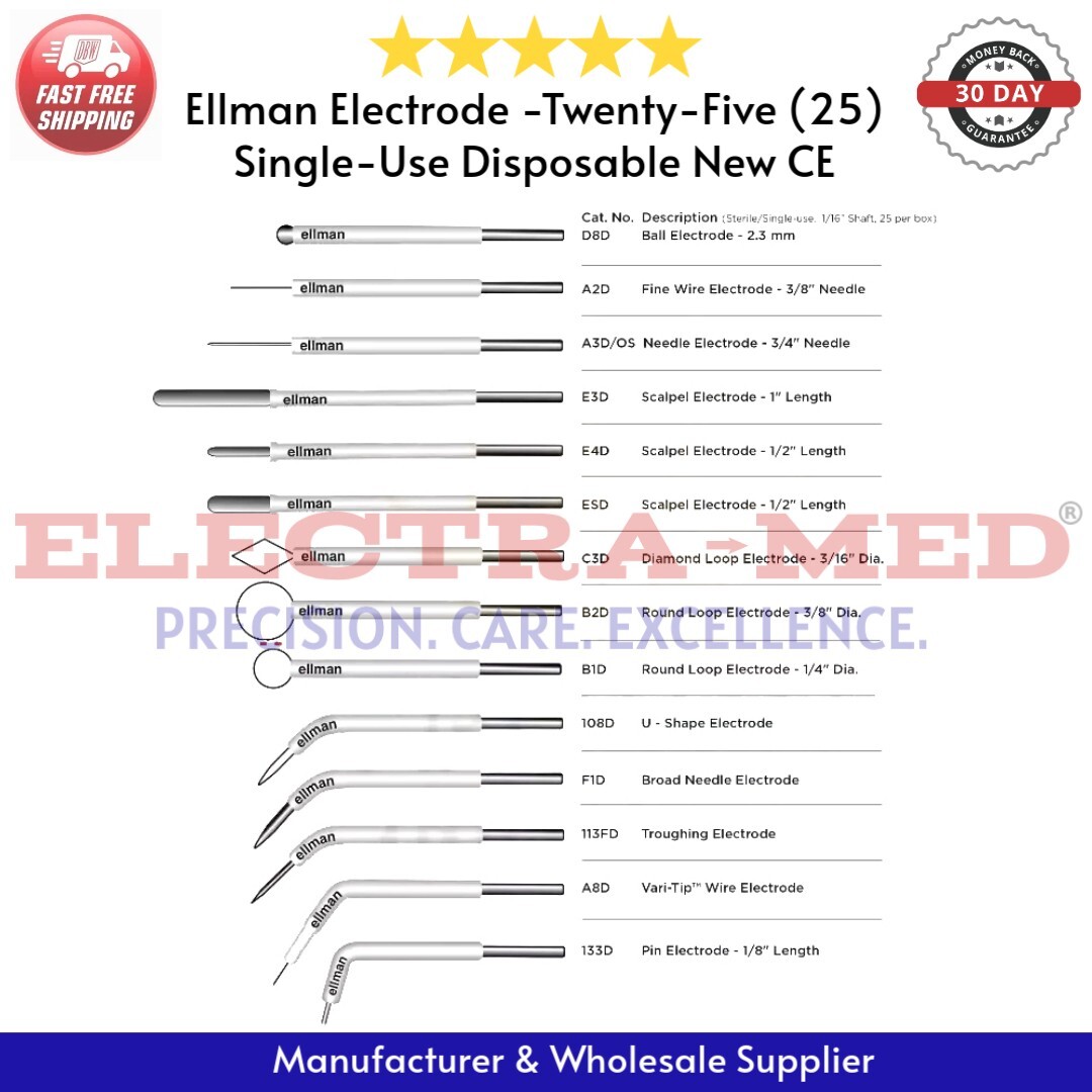 Ellman Electrodes – 14 Types: Ball, Needle, Scalpel, Diamond, Round, U – 25 Each