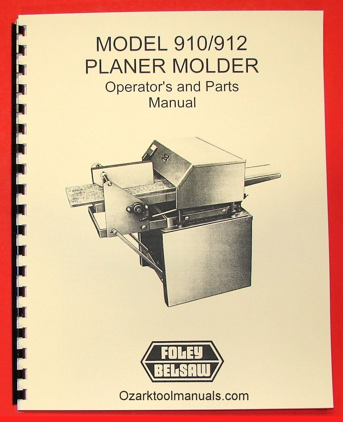 BELSAW FOLEY 910, 912, 9103, 9123 Planer Molder Operator’s & Parts Manual 0061