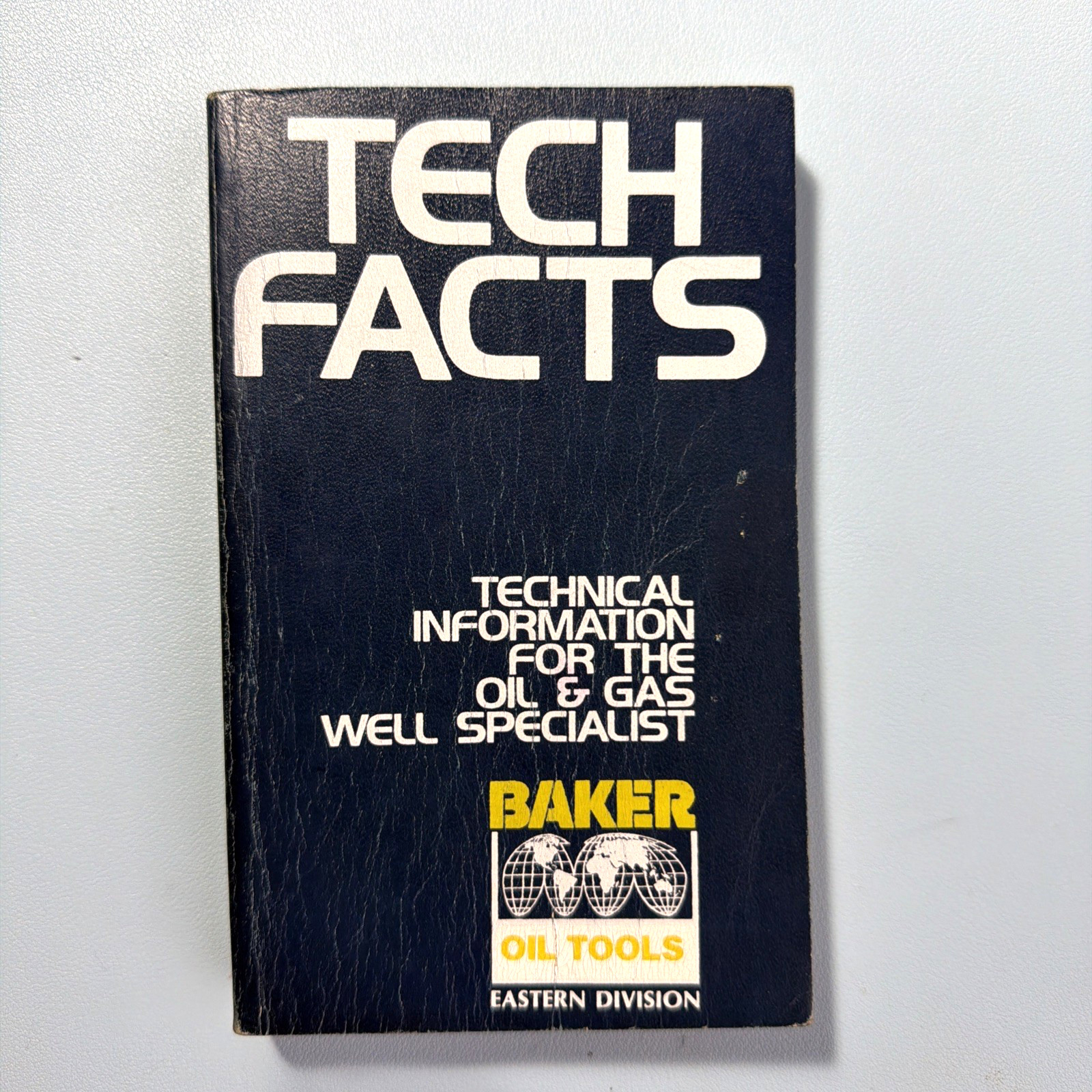 Baker Oil Tools Tech Facts Engineering Handbook Technical Info 1977 Paperback