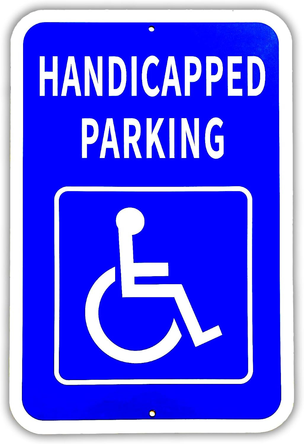 Handicap Parking Sign 12×18 Inch Aluminum ADA Reserved Parking Weatherproof UV