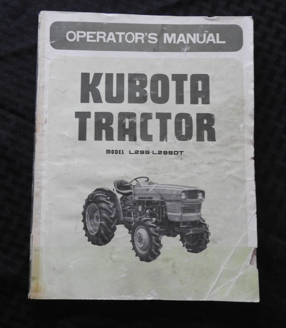 1976-1985 GENUINE KUBOTA L295 L295DT TRACTOR OPERATORS MANUAL + PARTS CATALOG