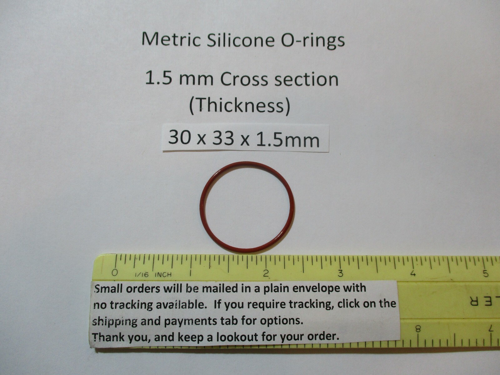 30mm ID x 33mm OD x 1.5mm thick SILICONE O-ring. Quan 1.