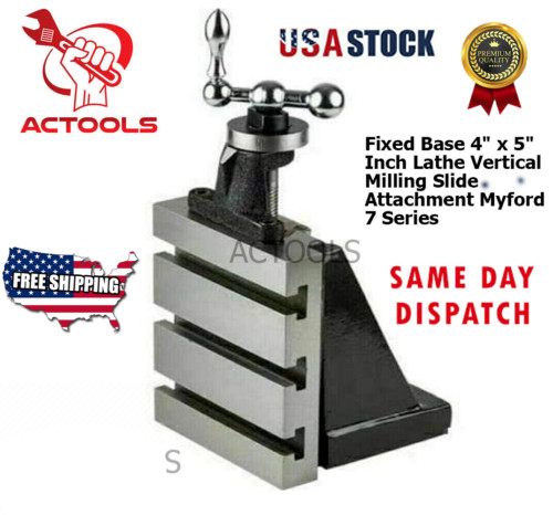 New Lathe Vertical Milling Slide Attachment Fixed Base 4″ x 5″ Inch USA ACTOOLS