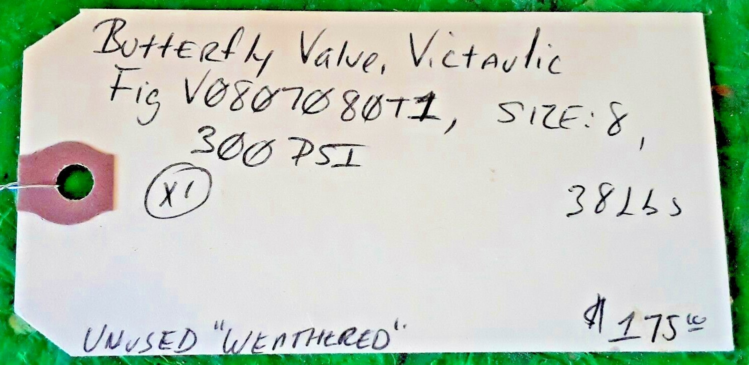 🟠 VICTAULIC BUTTERFLY VALVE V0807080T1 PESSCO IS OFFERING 1 UNUSED R100421-3 🗽