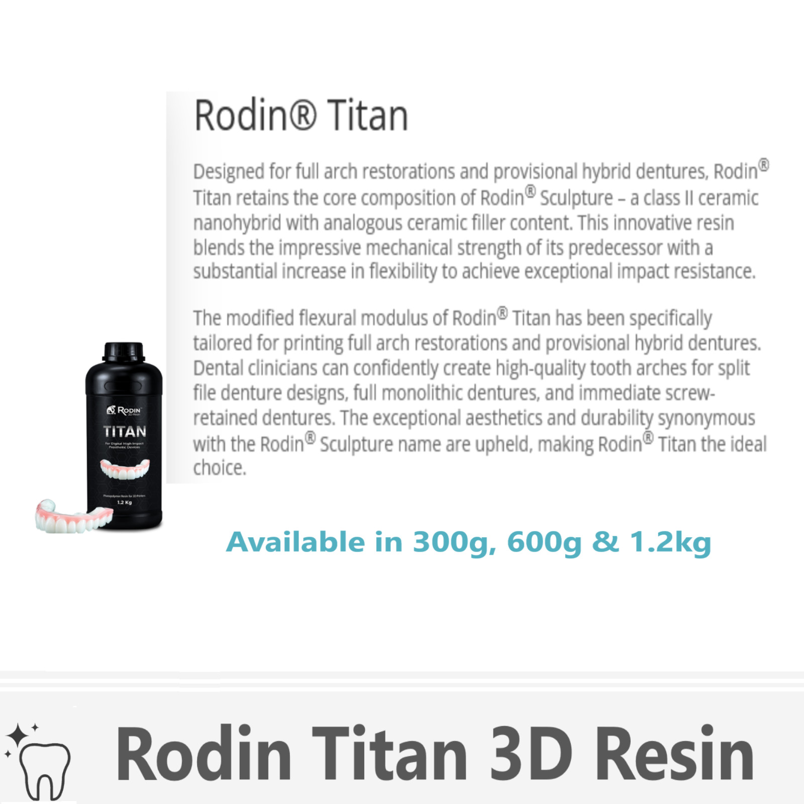 Rodin Titan 3D Printing Resin, All Shades, 300g, 600g, 1.2kg Bottle, Dental