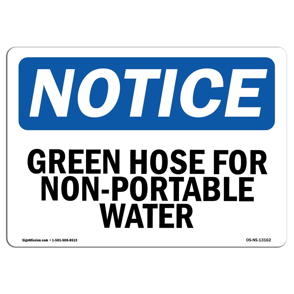 Green Hose For Non-Potable Water OSHA Notice Sign Metal Plastic Decal