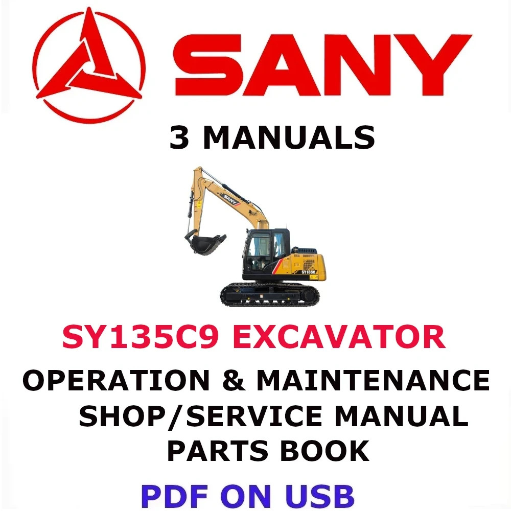 SANY SY135C9 EXCAVATOR SERVICE MANUAL OPERATION AND MAINTENANCE PARTS BOOK PDF