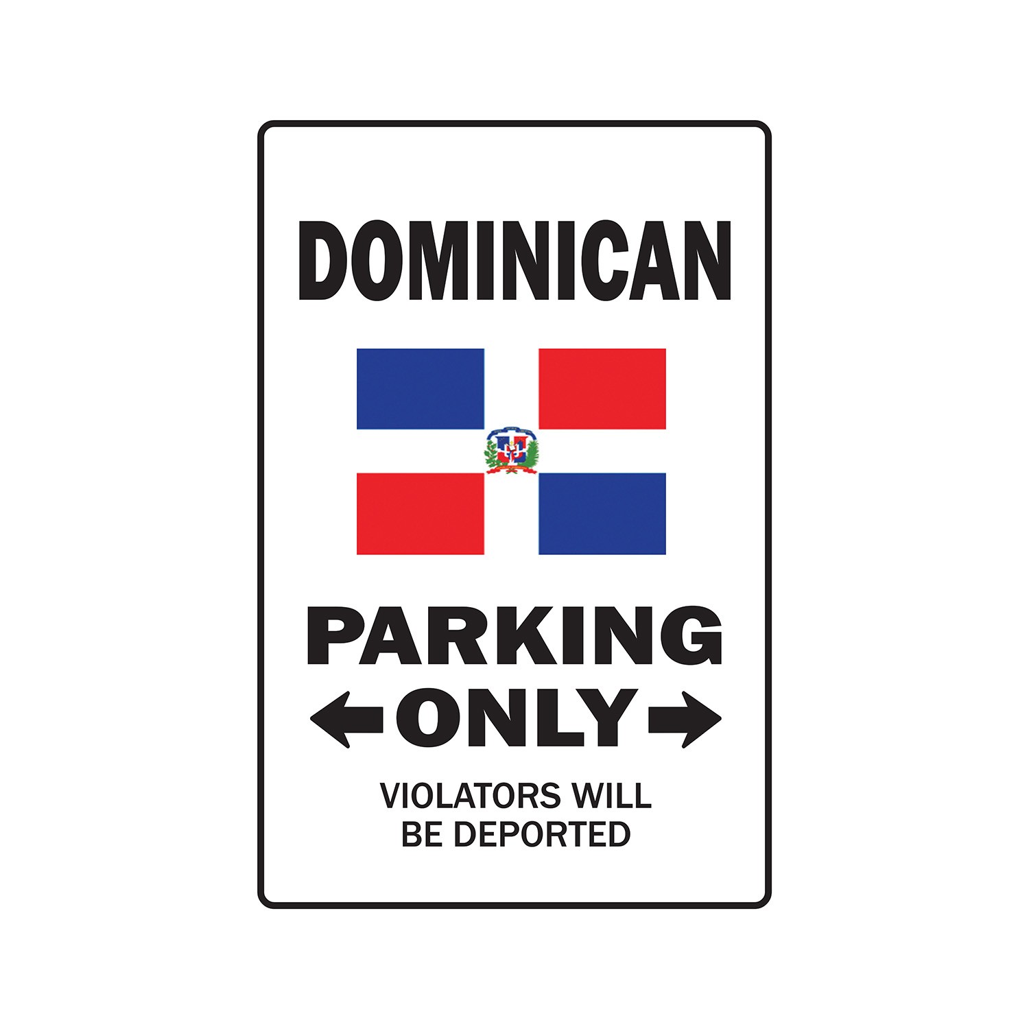 PARKING FOR DOMINICAN ONLY Sign Or Decals dominican republic flag national pride