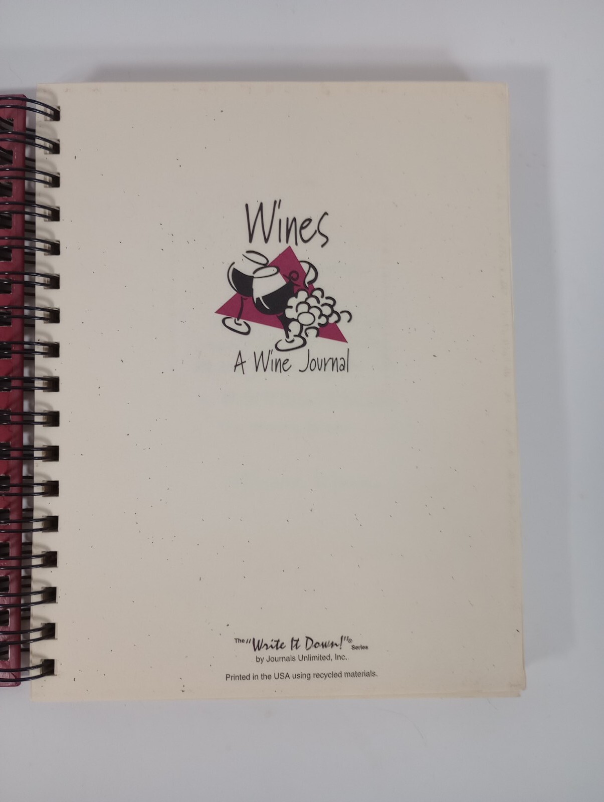 2014 Journals Unlimited The Write it Down Series Memories Wines A Wine Journal
