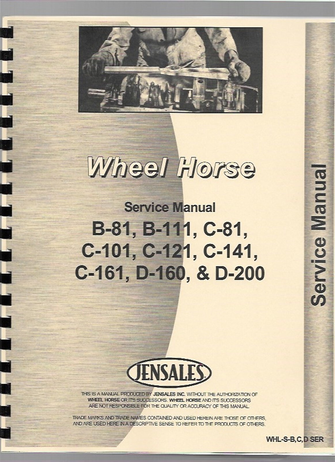 Wheel Horse B-81 B111 C81 C101 C121 C141 C161 D160 Tractor Service Repair Manual