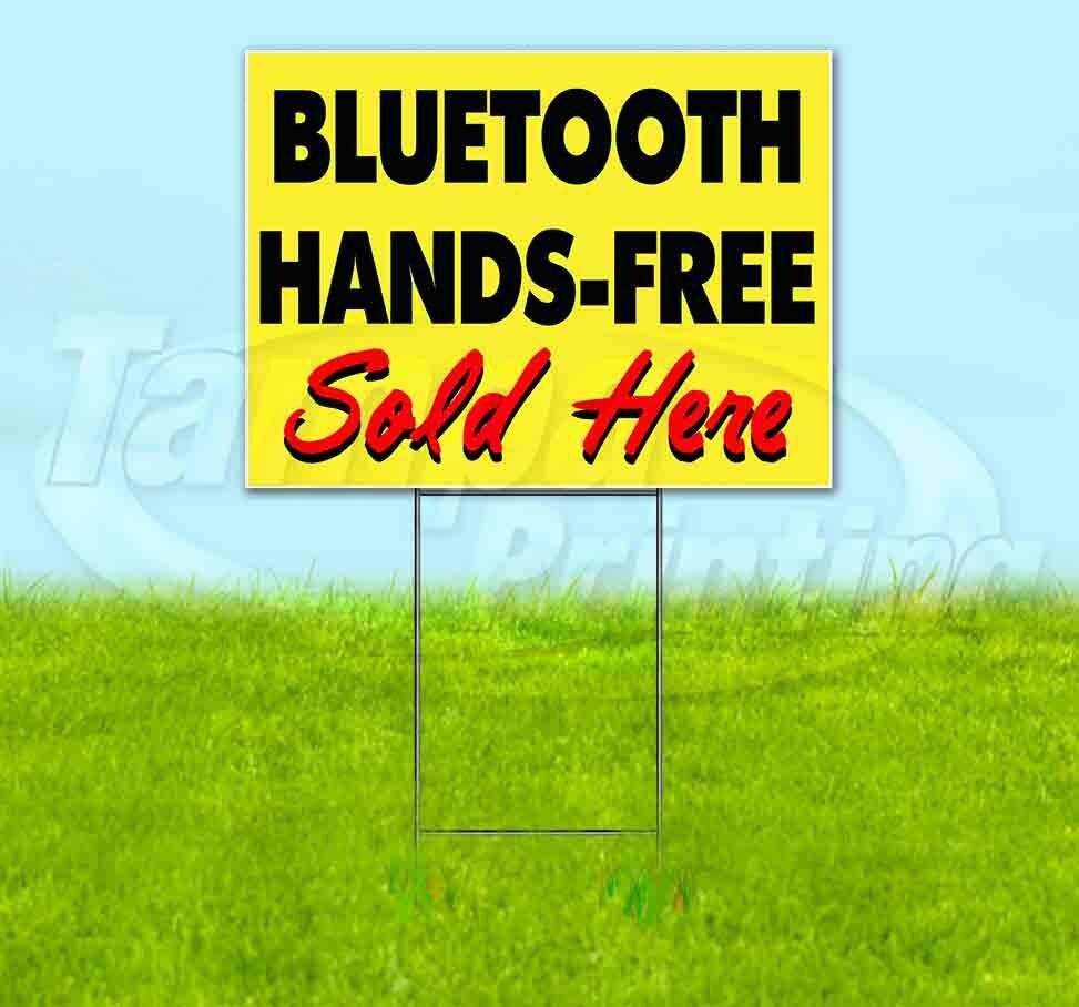 BLUETOOTH HANDS-FREE SOLD HERE Yard Sign Corrugated Plastic Bandit Lawn Decor