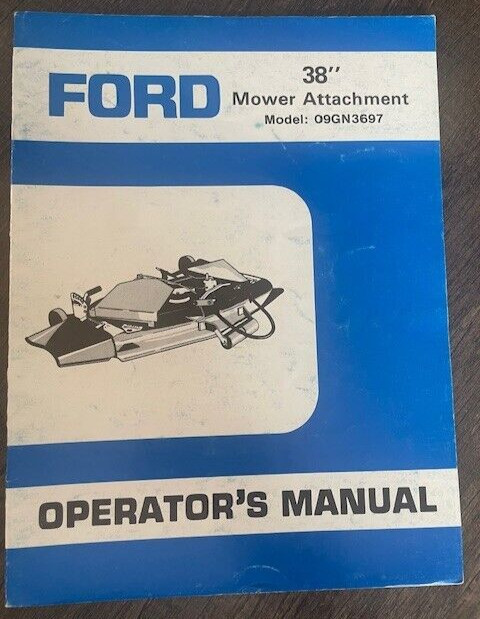 FORD 38″ Mower Attachment Tractors Operator’s Manual Model: 09GN3697