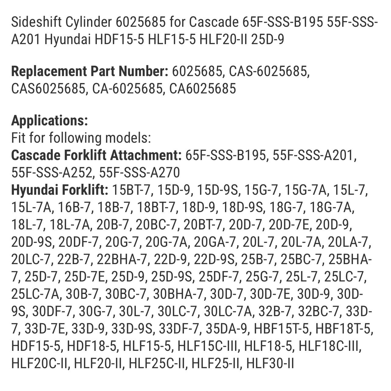 Sideshift Cylinder 6025685 for Cascade 65F-SSS-B195 55F-SSS-A201