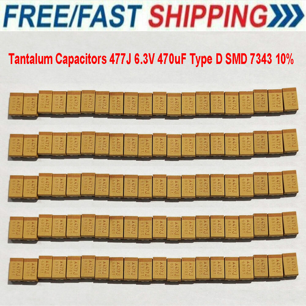 20/40/100Pcs Tantalum 477J 6.3V 470uF Type D SMD 7343 10% Capacitor Surface