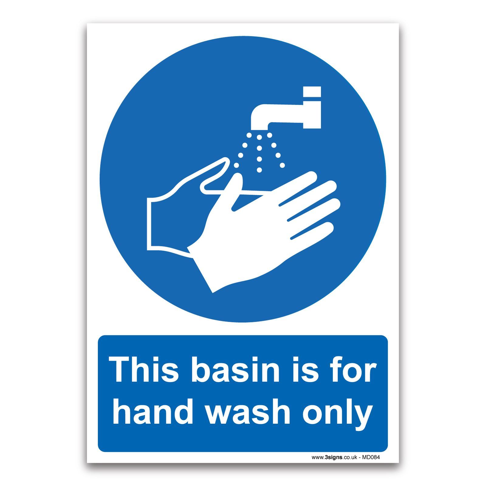 This basin is for hand wash only 1mm Rigid Plastic Mandatory Safety Sign