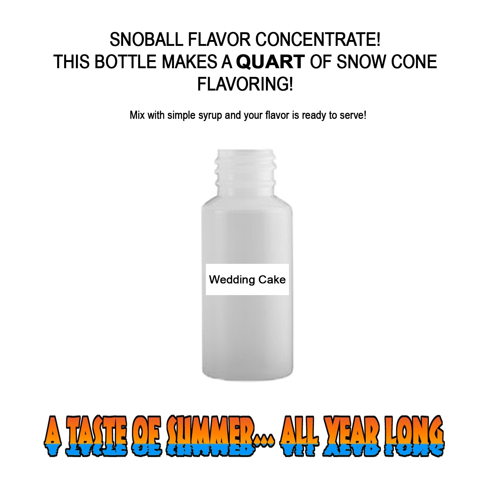 WEDDING CAKE MIX Snow CONE/SHAVED ICE Flavor QUART #1 CONCESSION SUPPLIES