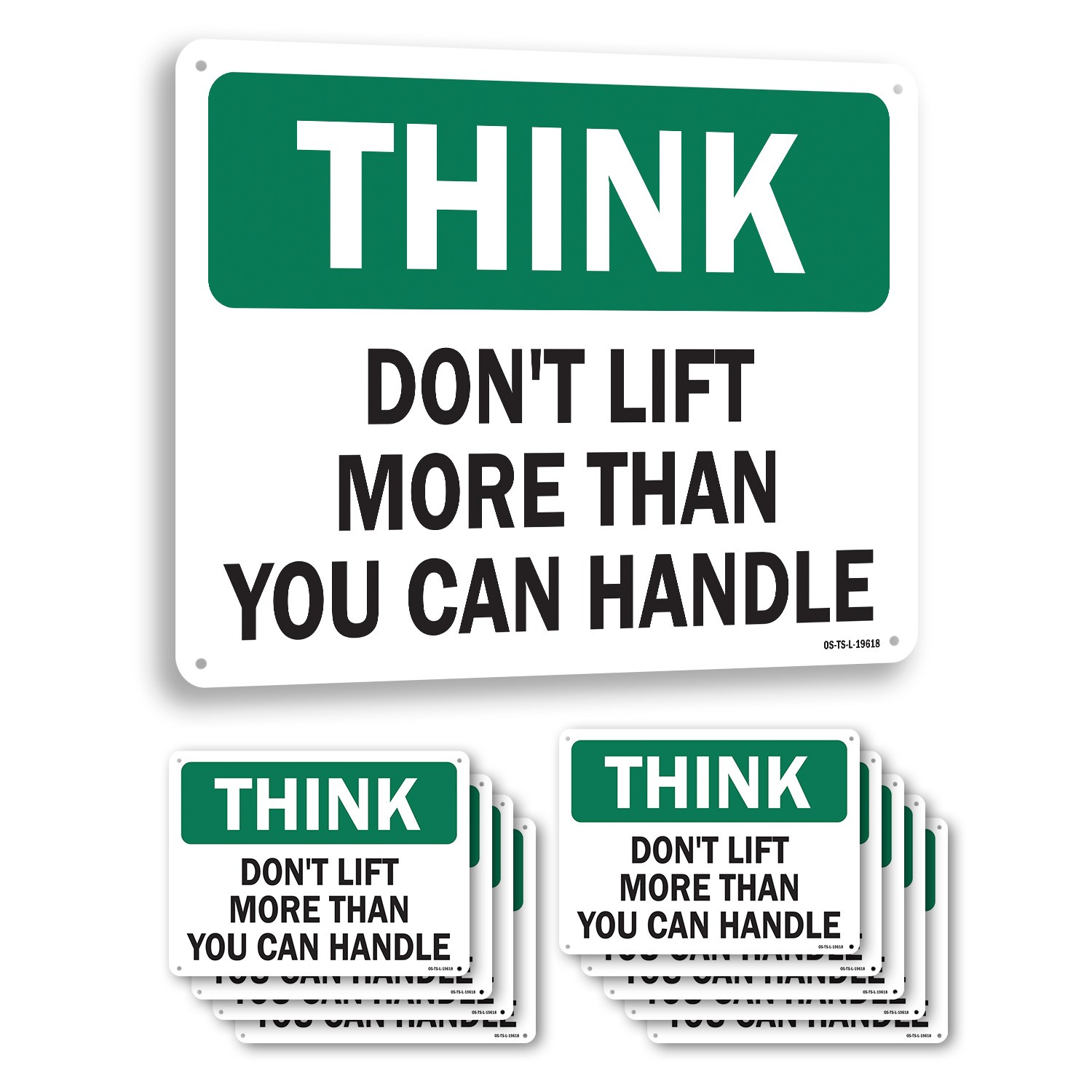 Don’t Lift More Than You Can Handle OSHA Think Sign Metal, Decal – 5 or 10 Pack