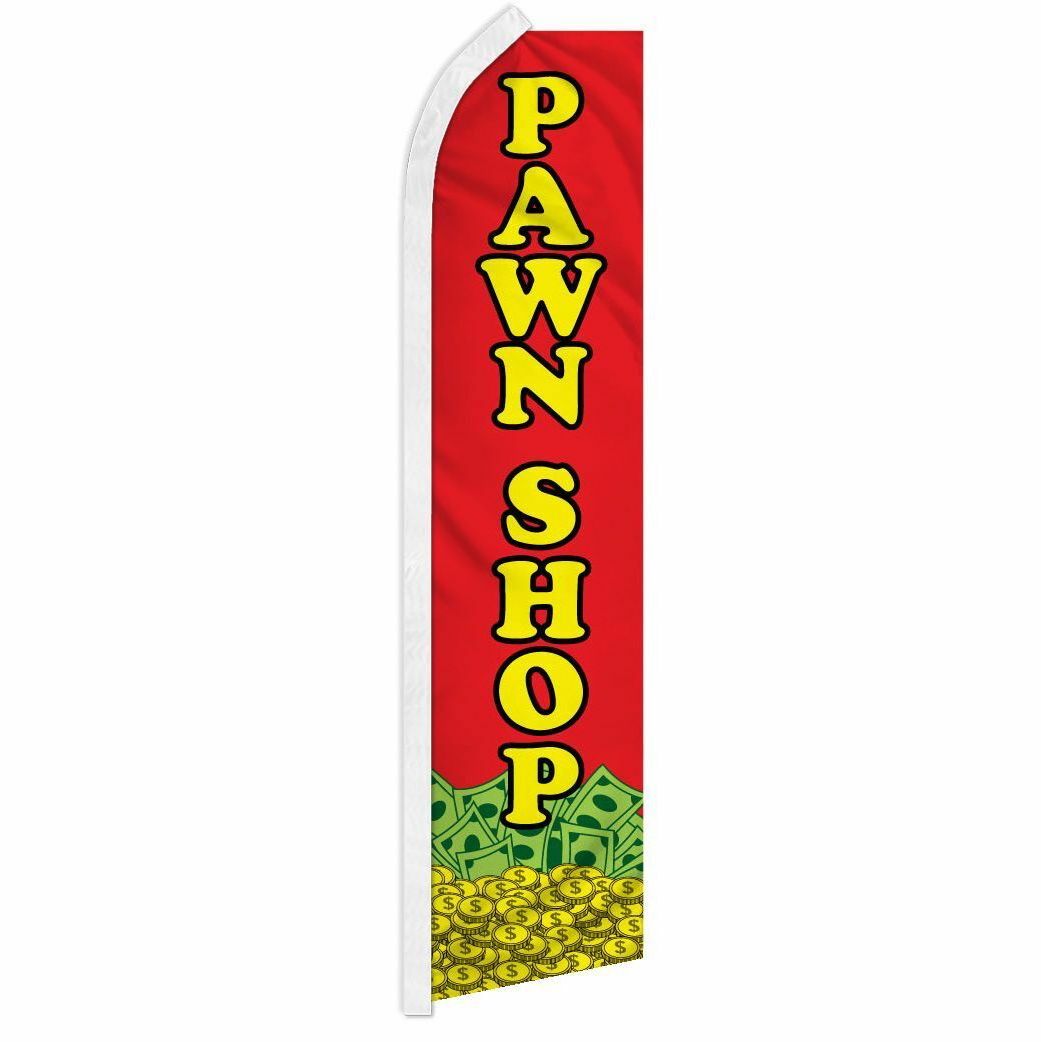 “PAWN SHOP” advertising super flag swooper banner business sign consignment sell