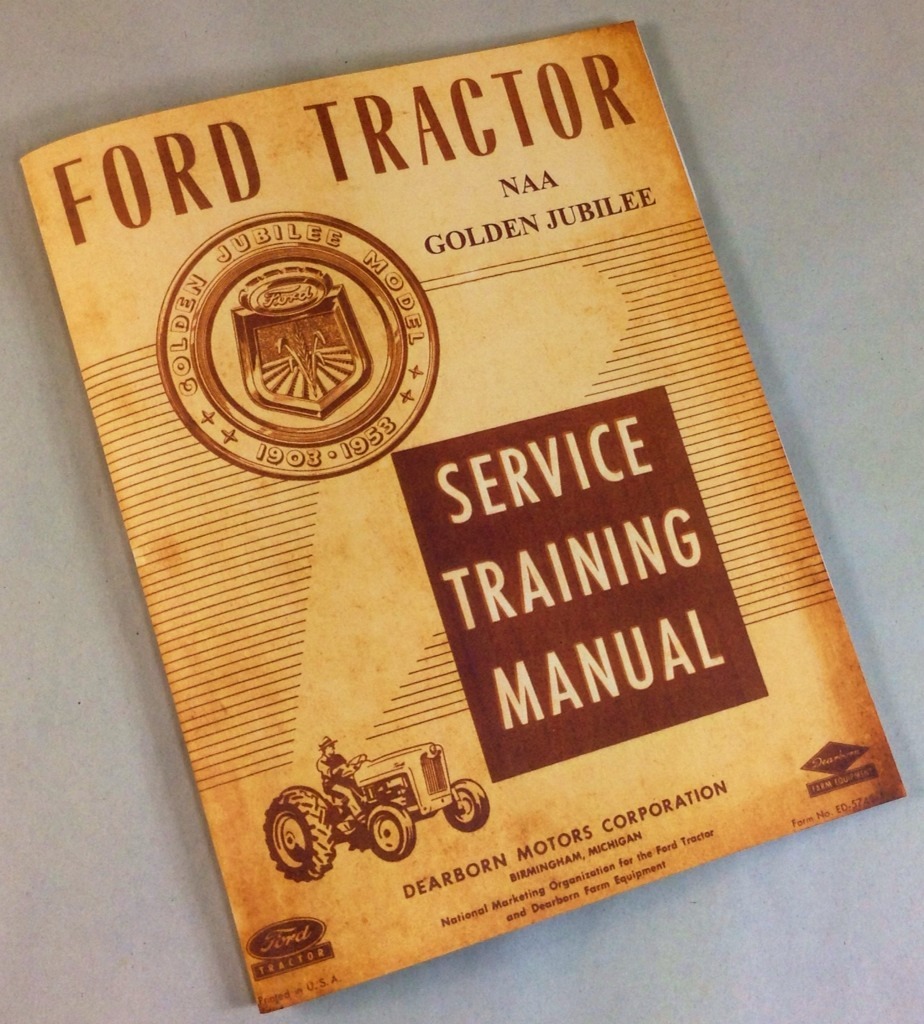 Ford Naa Golden Jubilee Tractor Service Shop Repair Shop Manual Book Workshop
