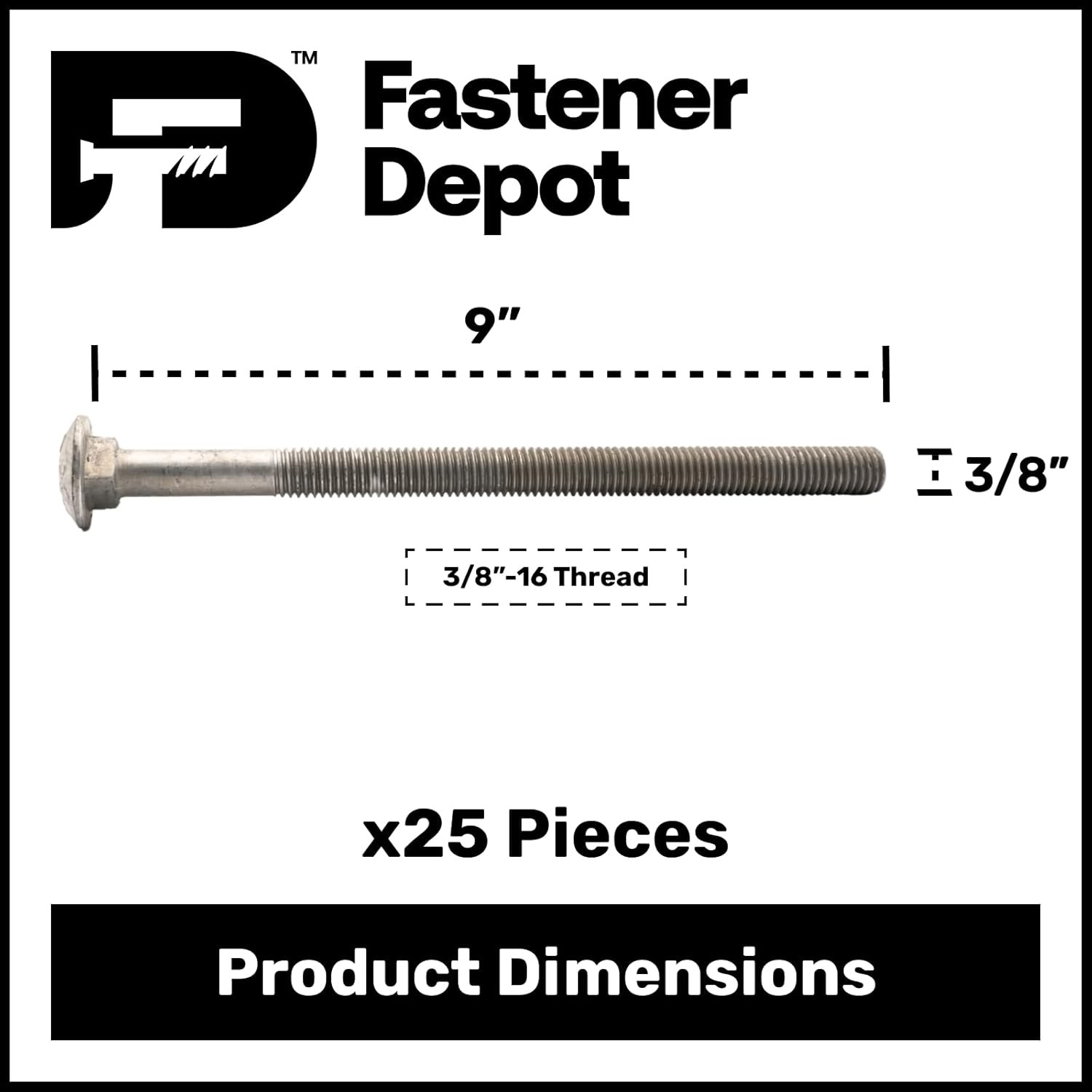 3/8″-16 x 9″ Hot Dipped Galvanized Carriage Bolt, Grade A, 6″ of Thread, Qty 25