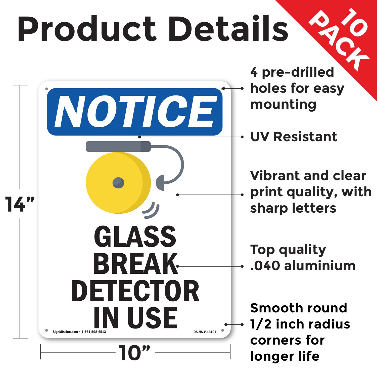 Glass Break Detector In Use OSHA Notice Sign Metal, Plastic, Decal 5 or 10 Pack