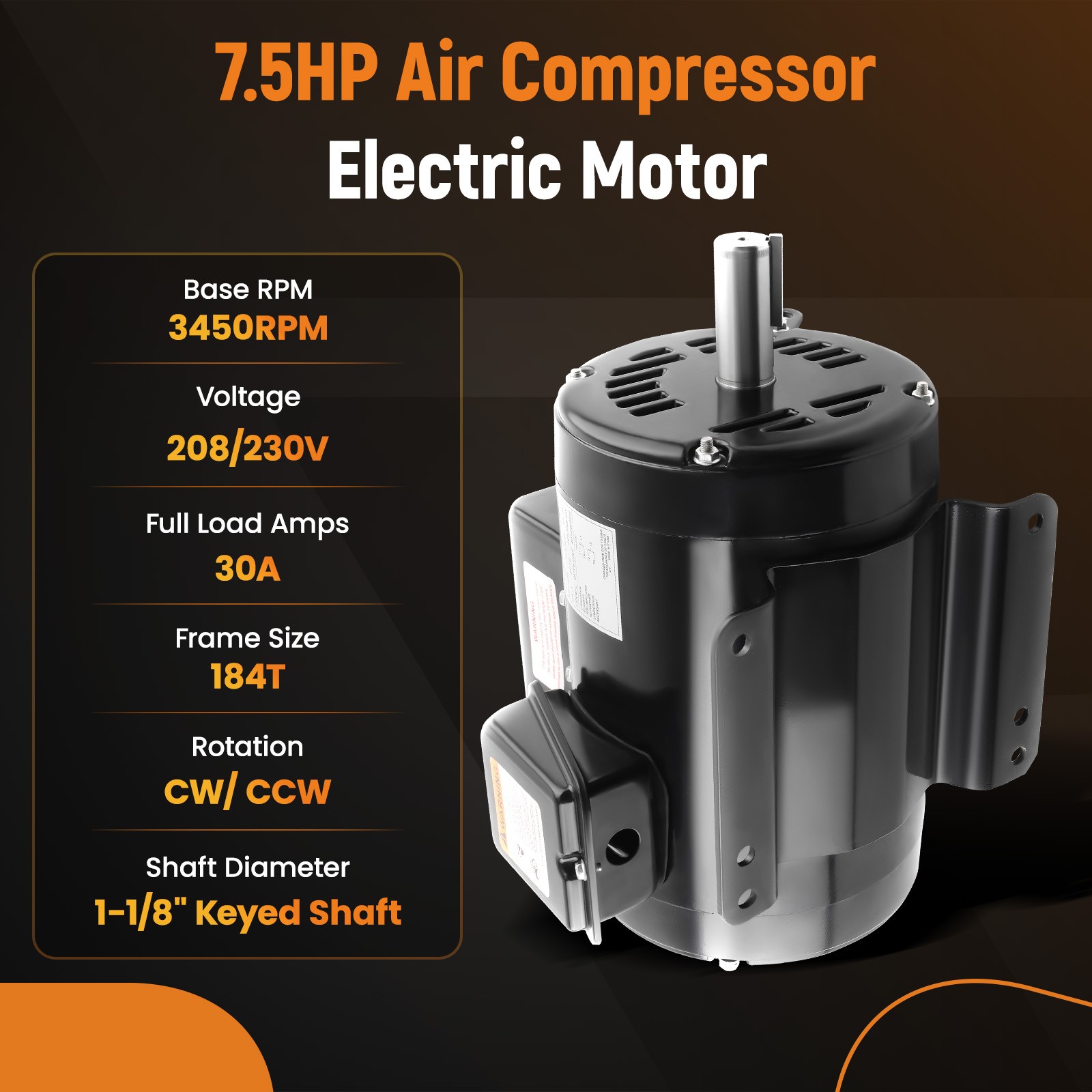 Compressor Duty Motor 7.5HP 3450RPM 1-1/8″ Keyed 184T Frame 2.75″ Length 1 Phase