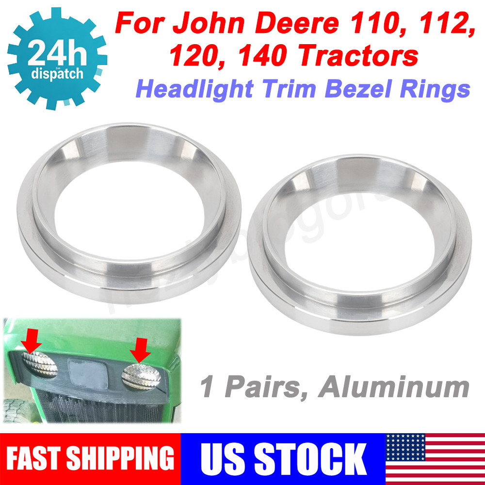 For John Deere 110 112 120 140 Tractor Headlight Trim Bezel Ring M42538 Aluminum