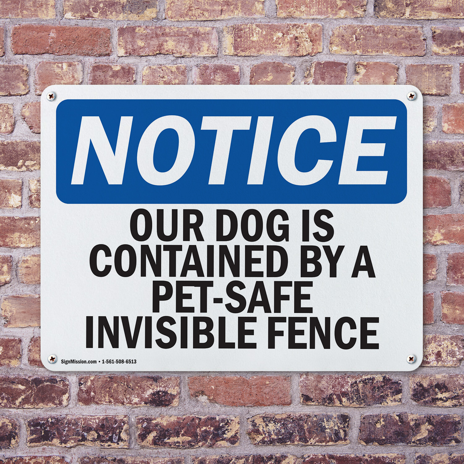 (2 Pack) Our Dog Is Contained By A Pet-Safe Invisible Fence OSHA Notice Sign
