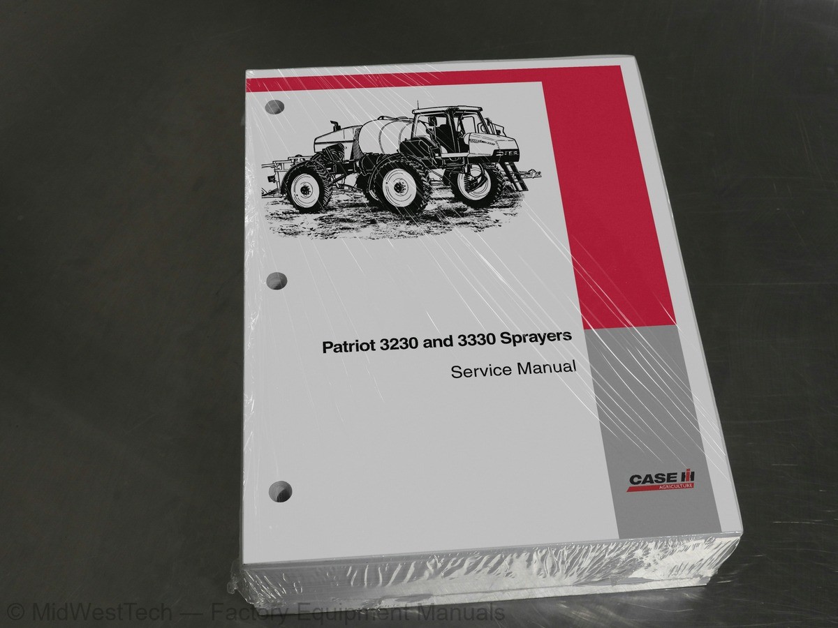Case Patriot 3230, 3330 Sprayer Service Manual Repair Shop Book