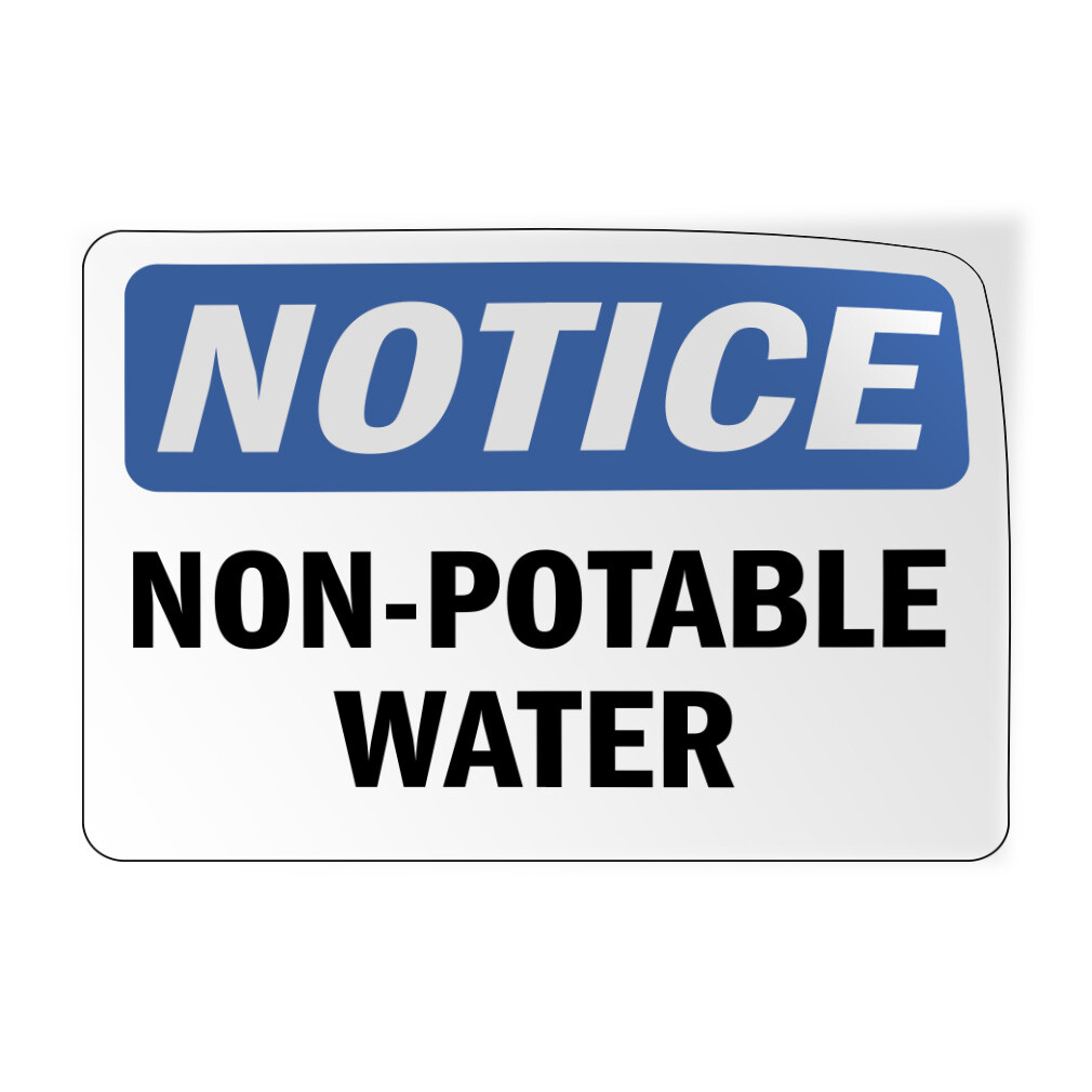 Horizontal Vinyl Stickers Notice Non Potable Water Osha Safety Industrial