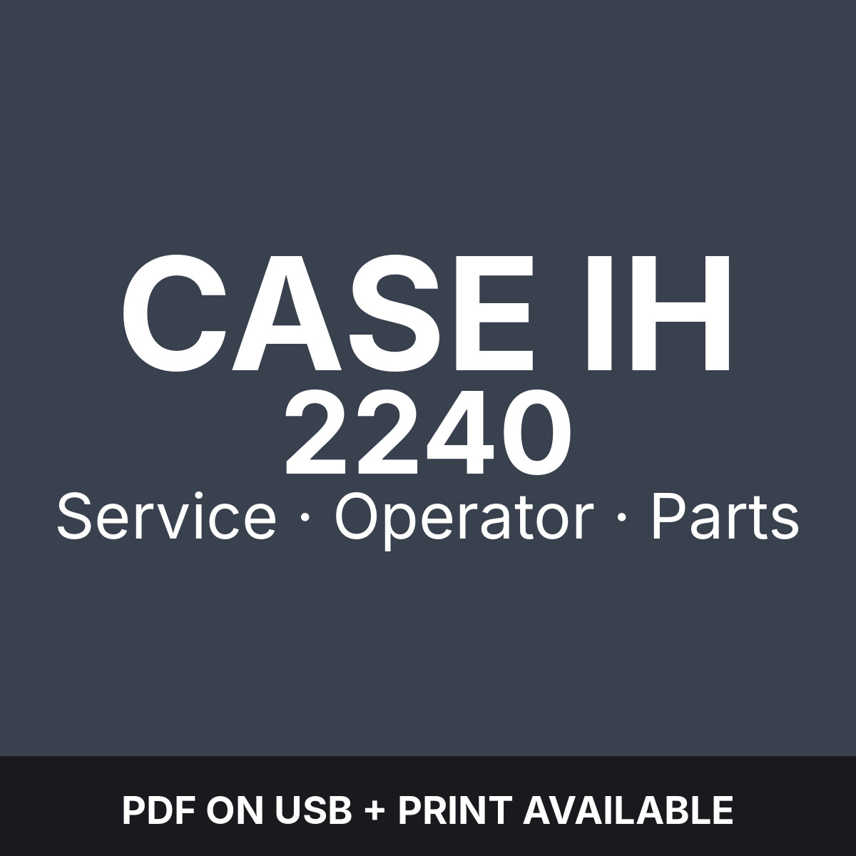 Case IH Patriot 2240 Sprayer — Service, Operator & Parts Manuals
