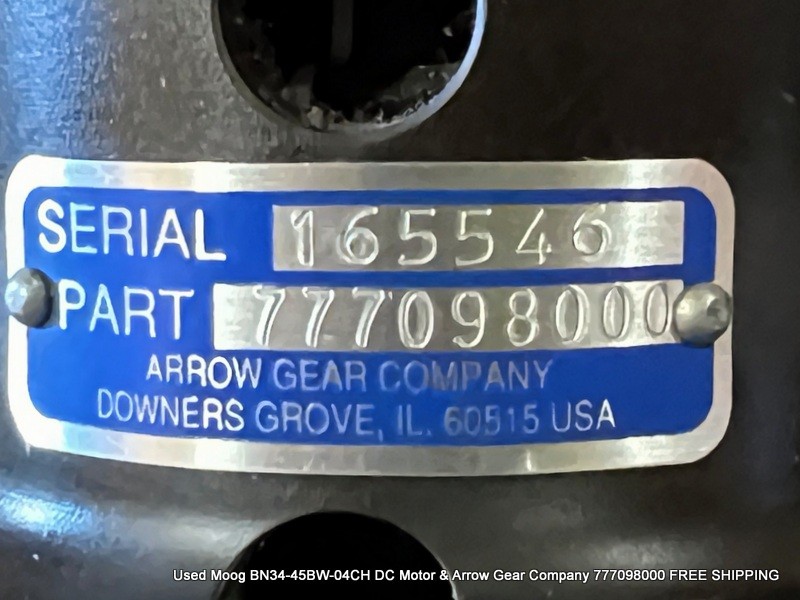 Used Moog BN34-45AG-04CH DC Motor & Arrow Gear Company 777098000 FREE SHIPPING